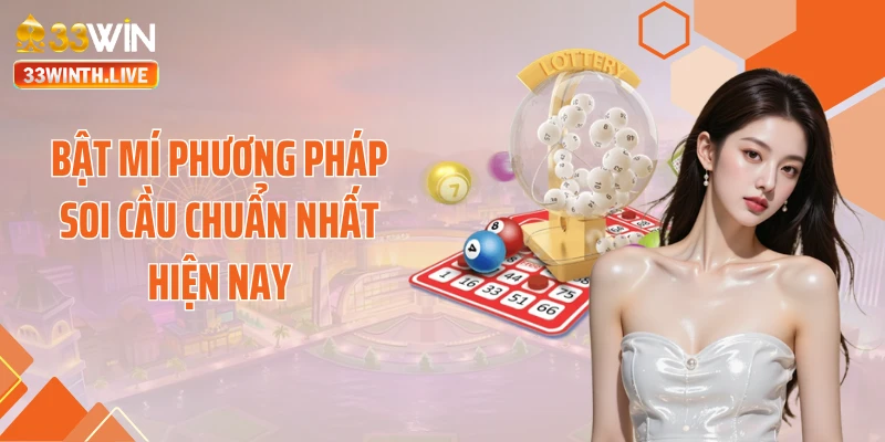 Bật mí phương pháp soi cầu chuẩn nhất hiện nay