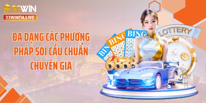 Đa dạng các phương pháp soi cầu chuẩn chuyên gia