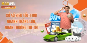 Xổ số siêu tốc: Chơi Nhanh Thắng Lớn, Nhận Thưởng Tức Thì