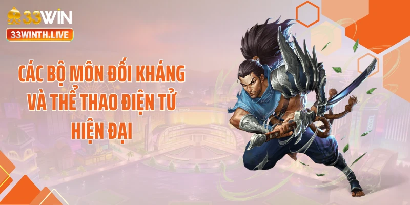Các bộ môn đối kháng và thể thao điện tử hiện đại