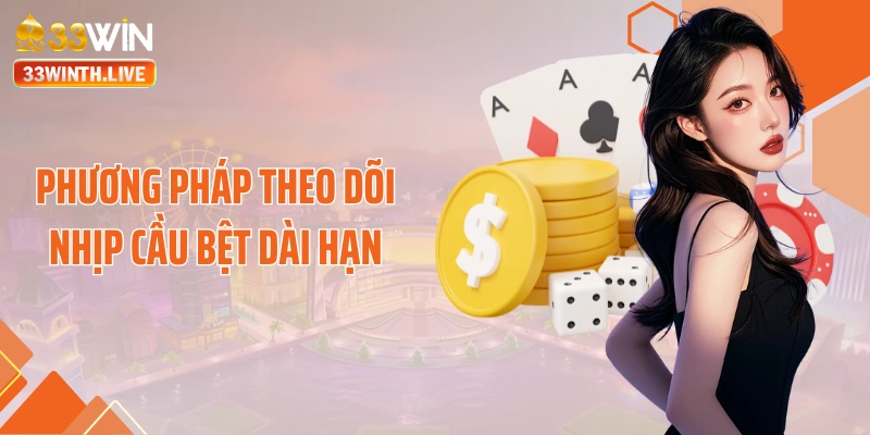 Phương pháp theo dõi nhịp cầu bệt dài hạn
